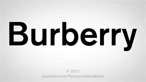 pronounce burberry|burberry pronunciation video.